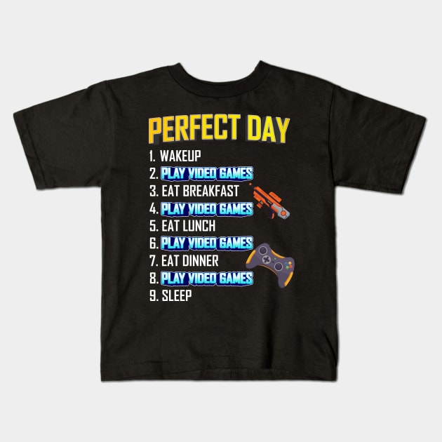 My Perfect Day Play Video Games  Funny Cool Gamer Kids T-Shirt by Gufbox